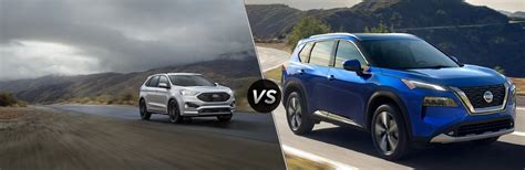 2021 Ford Edge VS 2021 Nissan Rogue