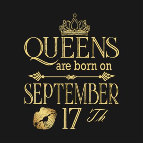 Queens Are Born On September 17th Funny Birthday Gift Girl - Queens Are ...