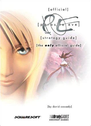 Parasite Eve : Official Strategy Guide- The Only Official Guide by ...