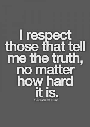 Quotes About Respect And Honesty. QuotesGram