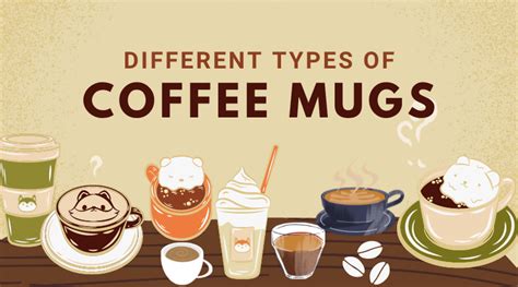 24 Types of Coffee Mugs: Classification based on Design, Material and ...