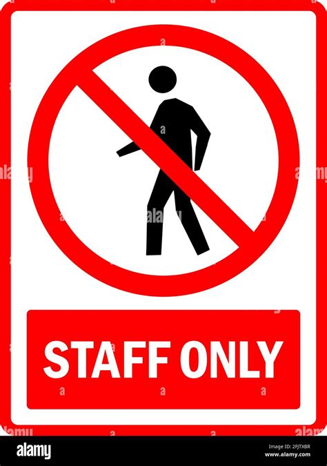 Staff only sign. To prevent unauthorized persons. Workplace Safety ...