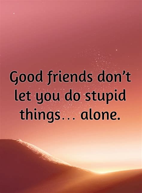 Funny Friendship Quotes 9 | QuoteReel