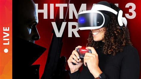 VRARNews: casandchary@youtube - How HITMAN 3 Plays In VR! Gameplay ...