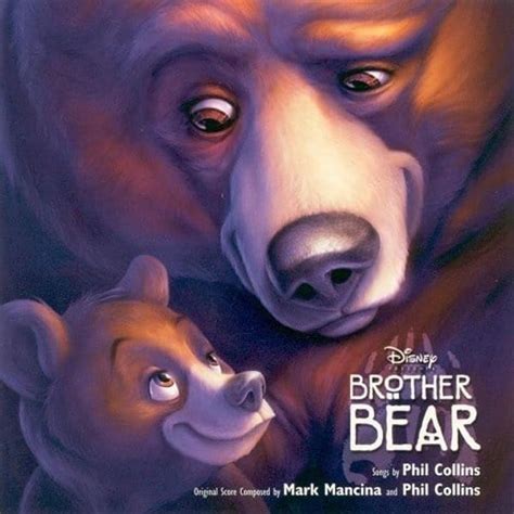 Phil Collins - Brother Bear (Soundtrack) Lyrics and Tracklist | Genius