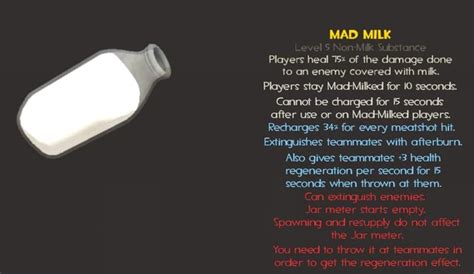 MAD MILK Players heal 75% of the damage done to an enemy covered with ...