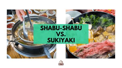 Shabu-shabu vs. sukiyaki | Both hot pot dishes but with a different twist