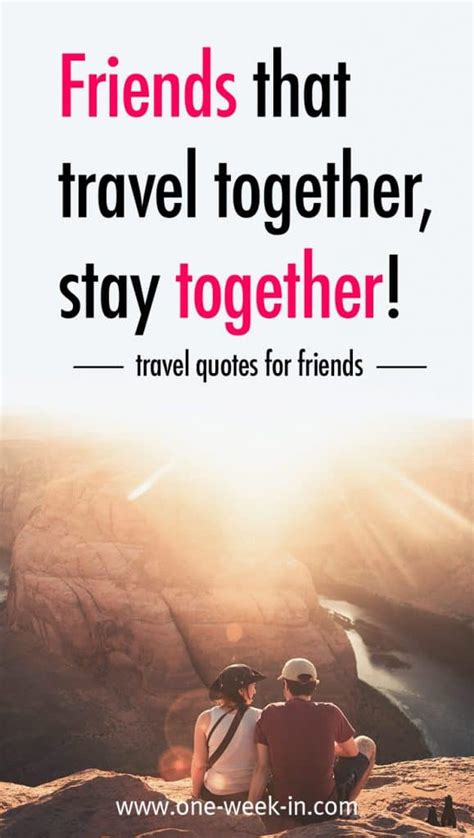 23 BEST Quotes for Traveling with your FRIENDS (Collection 2020)