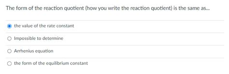 Solved The form of the reaction quotient (how you write the | Chegg.com