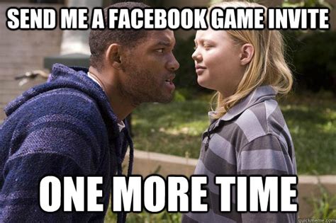 Facebook Game Invites memes | quickmeme