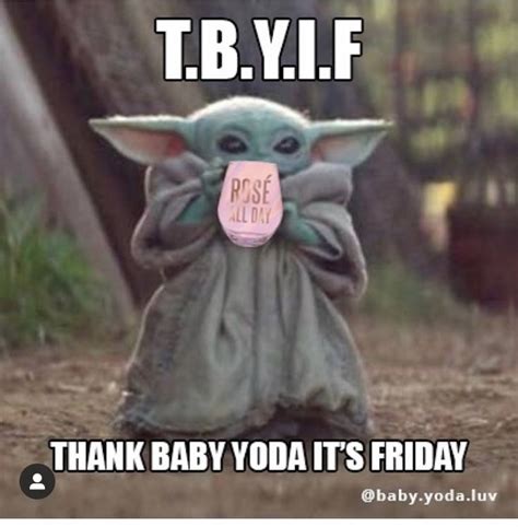 Baby Yoda Friday Work Meme