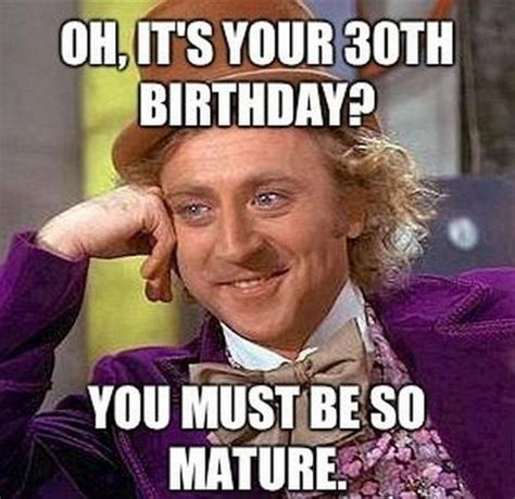 101 Funny 30th Birthday Memes for People That Are Still 25 at Heart ...