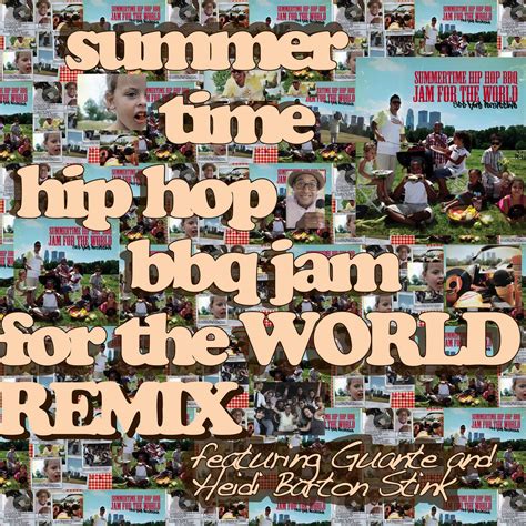 SEE MORE PERSPECTIVE: Summertime Hip Hop BBQ Jam for the World REMIX ...