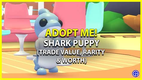 Adopt Me Shark Puppy: Trading Values, Rarity, Worth, & More