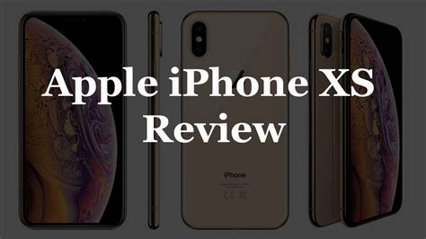 Apple iPhone XS Review: Discover all you need to know