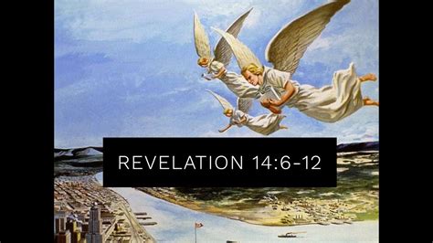 Revelation 14:6-12 "The Three Angel's Messages" - Revelation 14:6-12 ...