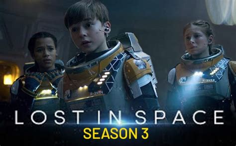 Lost In Space Season 3: Netflix Renewed The Show For Its Final Journey