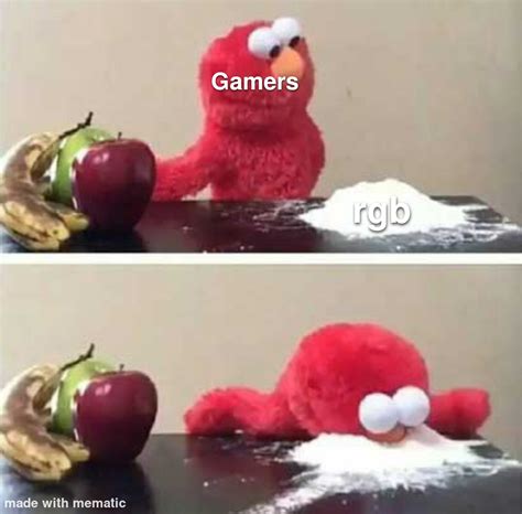 Gamers and rgb : r/gamingmemes