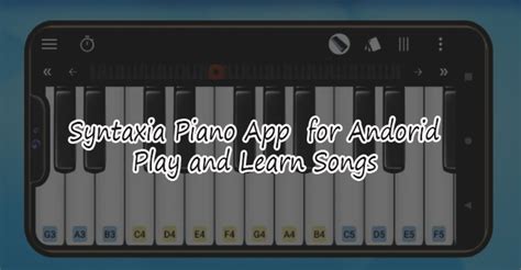 Syntaxia Piano App for Android – Play and Learn Songs | Piano app ...