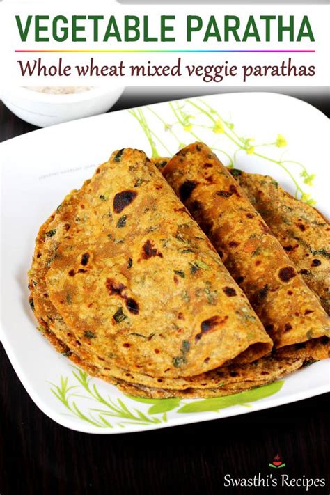 Mix veg paratha (vegetable paratha) - Swasthi's Recipes