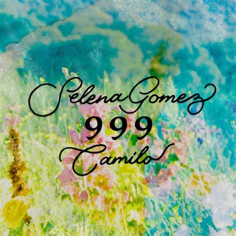 Selena Gomez & Camilo - 999 - Reviews - Album of The Year