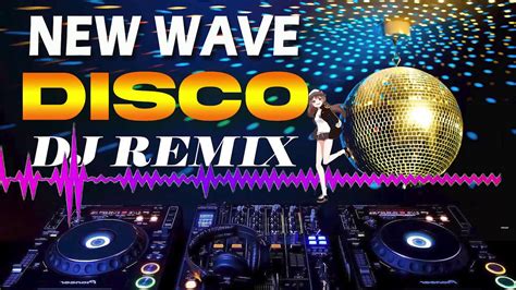 New Disco Nonstop 80s 90s Dance Party Remix - New Wave Retro Disco ...