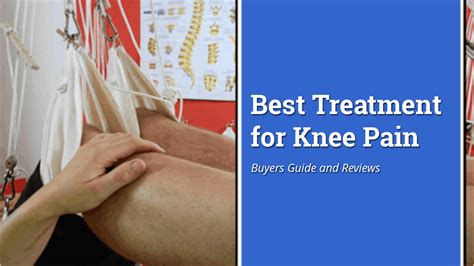 Best Treatments For Knee Pain | Knee Force