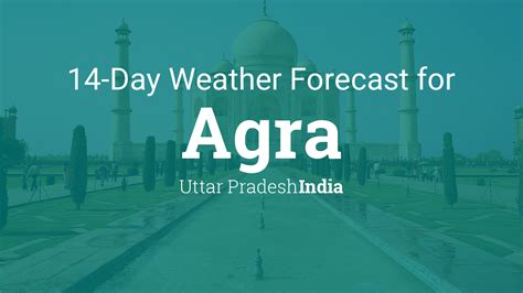 Agra, Uttar Pradesh, India 14 day weather forecast