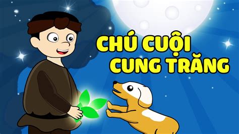 Sự Tích Chú Cuội Cung Trăng | Truyện Cổ Tích Hay Cho Bé - YouTube