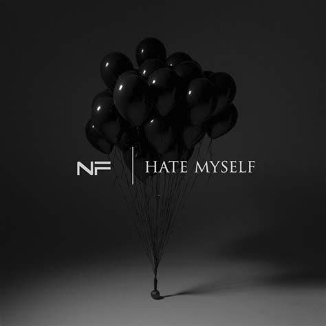 Lirik Lagu Hate Myself – NF dan Terjemahannya - Kiky Lirik