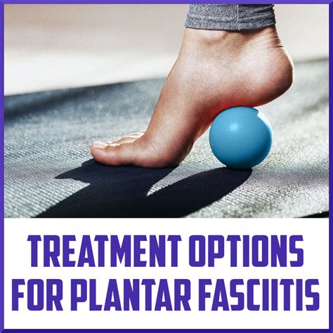 Plantar Fasciitis Treatment