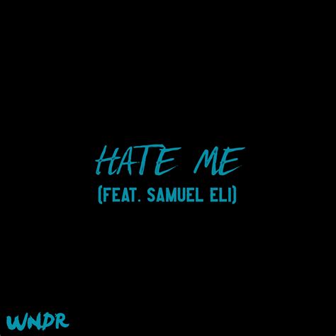 Check out WNDR’s new hit ‘Hate Me’