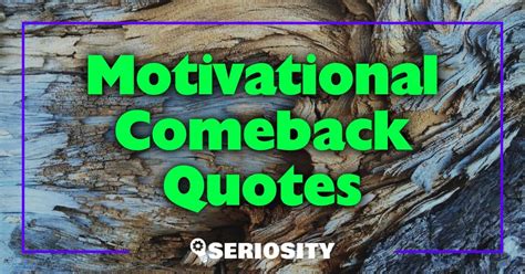 Motivational Comeback Quotes: Inspire Your Resilient Spirit