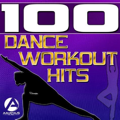 100 Dance Workout Hits - Techno, Electro, House, Trance Exercise ...