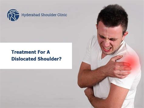 treatment for a dislocated shoulder - shoulder clinic Hyderabad