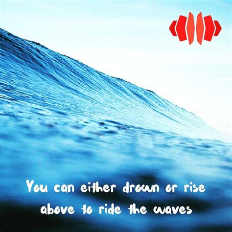 Ride The Wave Quotes - ShortQuotes.cc