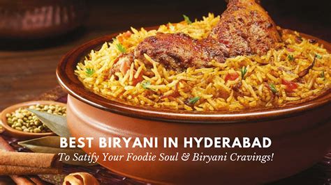 20 Places To Visit For Some Delicious And Best Biryani In Hyderabad ...