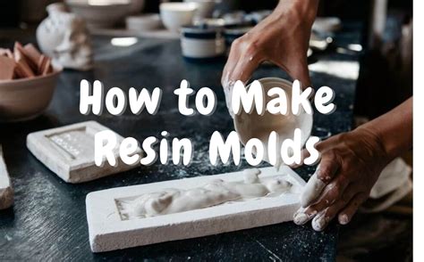 How to Make Resin Molds: A Must-read - Let's Get Started Right Now ...