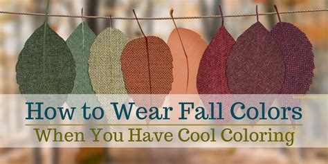 How to Wear Fall Colors When You Have Cool Coloring - Bridgette Raes ...