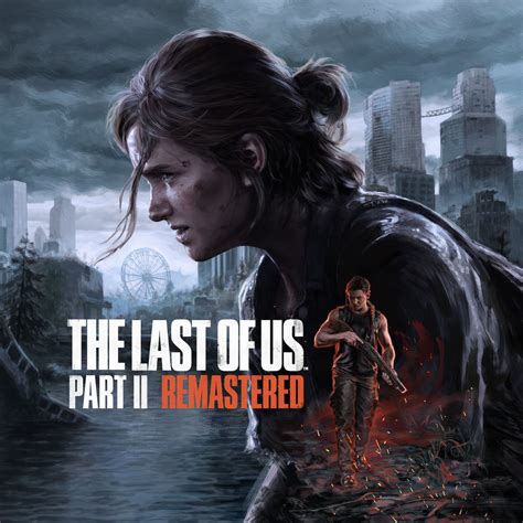 The Last of Us Part II Remastered - PS5 Games | PlayStation (Philippines)