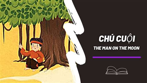 Chú Cuội The Man on the Moon: Vietnamese Folktale Read Aloud in English ...