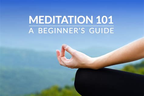 Meditation 101: A Beginners Guide With The Tips, Benefits, & Techniques ...