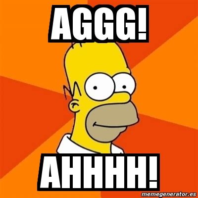 Meme Homer - Aggg! Ahhhh! - 9560745