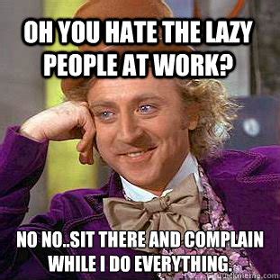 Lazy people Memes