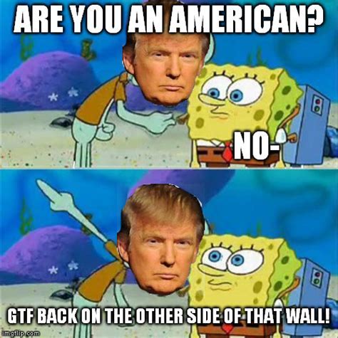 Donald trump spongebob Memes