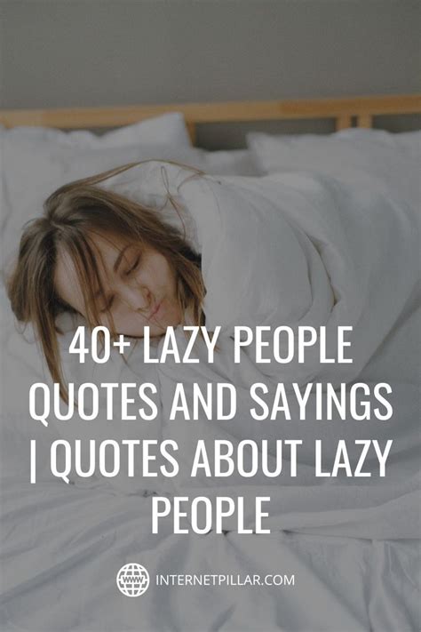 40+ Lazy People Quotes and Sayings | Quotes about Lazy People - #quotes ...