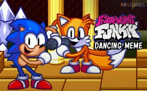 FNF Dancing Meme (vs Classic Sonic and Tails) Mod Online - Game on KBH