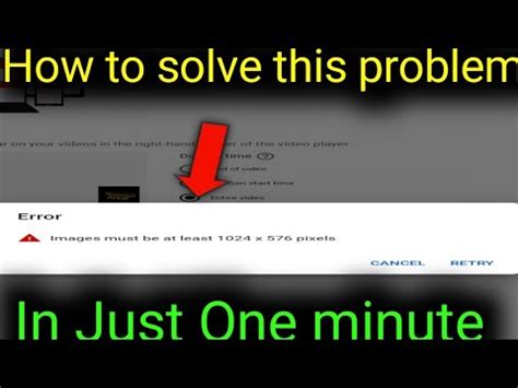 image must be at least 1024 x 576 pixels | How to solve this problem in ...