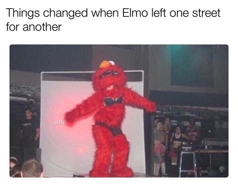 Welcome to the stage Elmo : r/memes