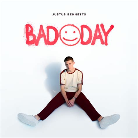 BPM and key for Bad Day by Justus Bennetts | Tempo for Bad Day ...